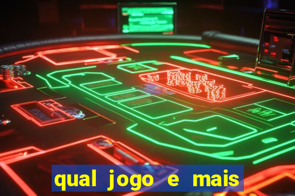 qual jogo e mais facil de ganhar