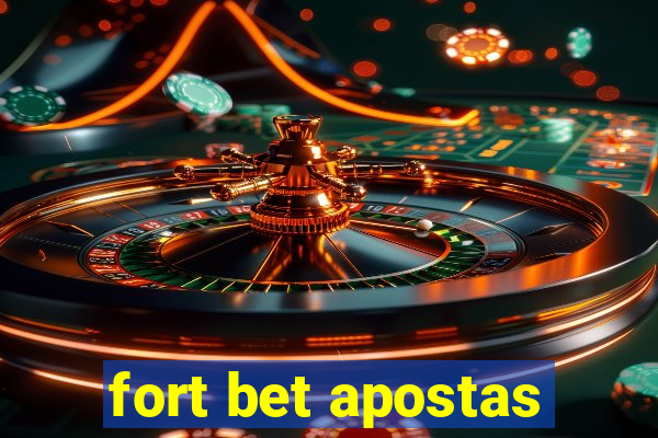 fort bet apostas