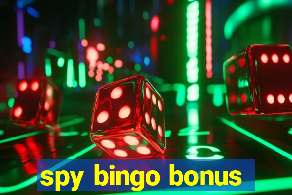 spy bingo bonus