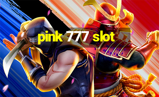 pink 777 slot