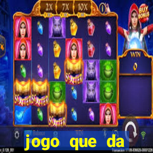 jogo que da dinheiro de verdade gratis