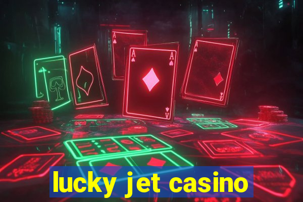 lucky jet casino