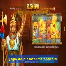 jogo de plataforma android