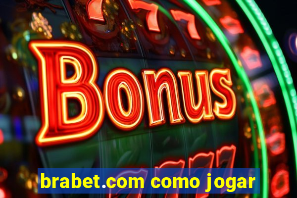 brabet.com como jogar