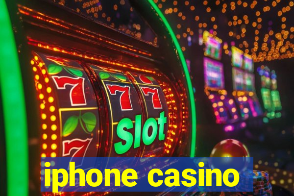 iphone casino