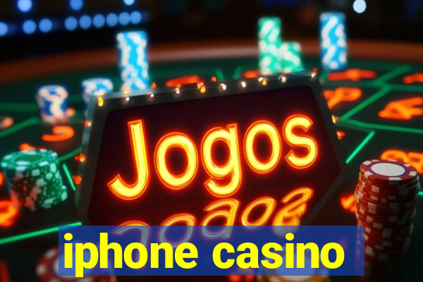 iphone casino