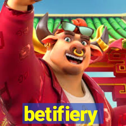 betifiery