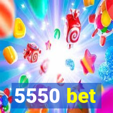 5550 bet