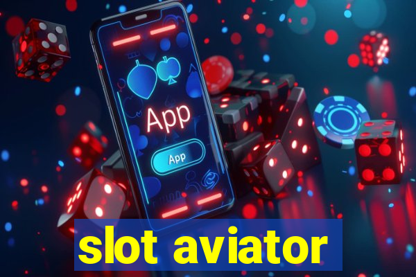 slot aviator