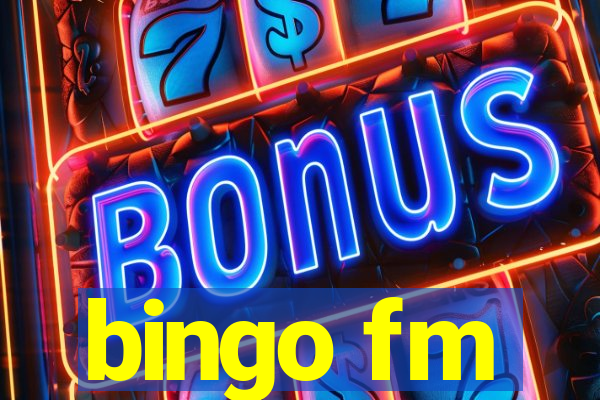 bingo fm