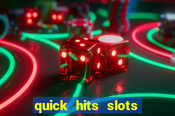 quick hits slots online real money