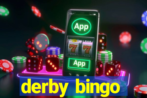 derby bingo