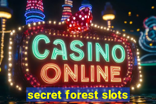 secret forest slots