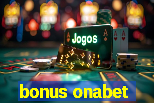 bonus onabet