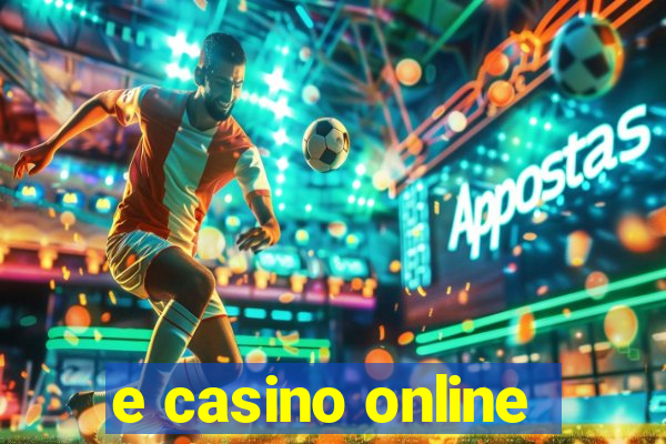 e casino online