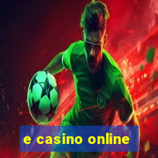 e casino online