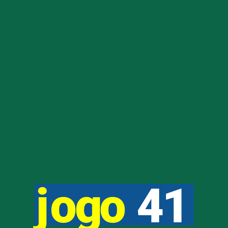 jogo 41