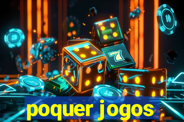 poquer jogos