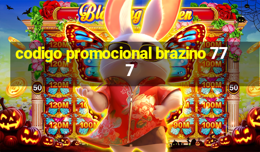 codigo promocional brazino 777