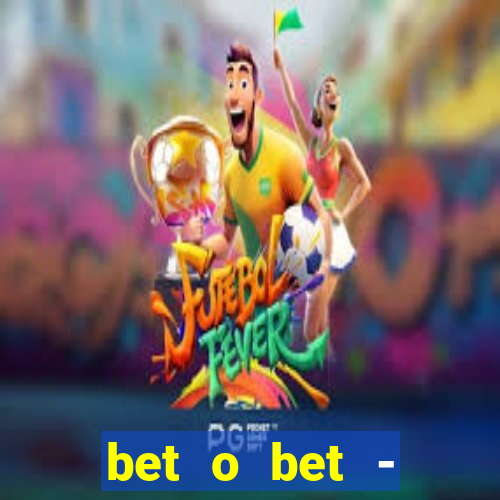 bet o bet - reclame aqui