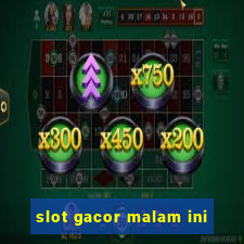 slot gacor malam ini