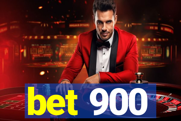 bet 900