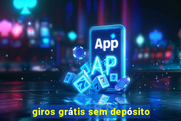 giros grátis sem depósito