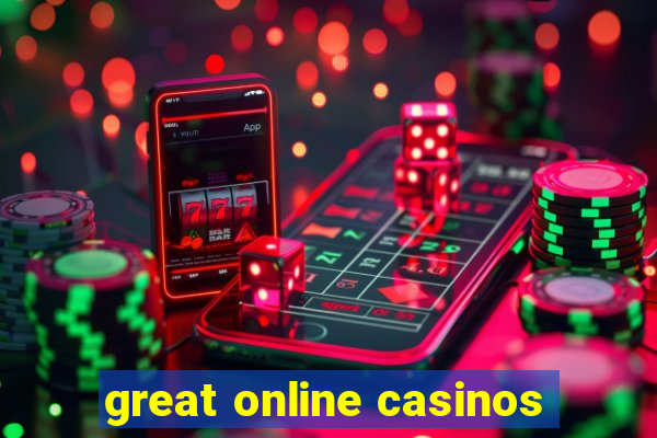 great online casinos