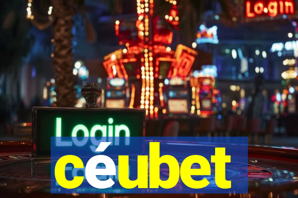 céubet