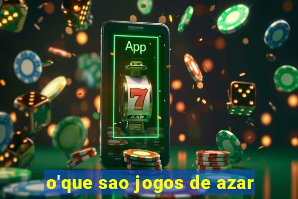 o'que sao jogos de azar