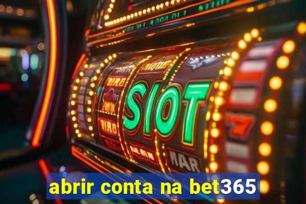 abrir conta na bet365