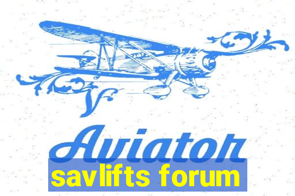 savlifts forum