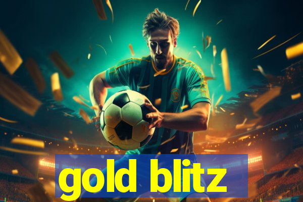 gold blitz