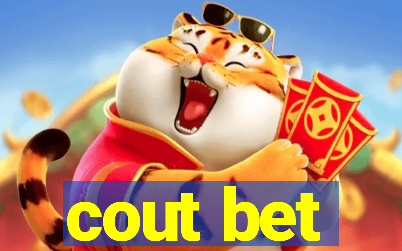 cout bet