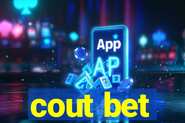 cout bet