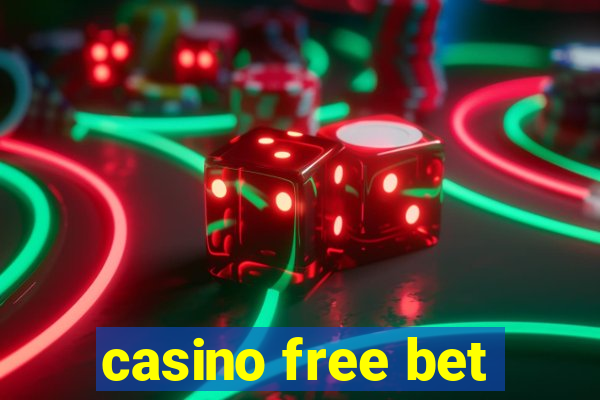 casino free bet