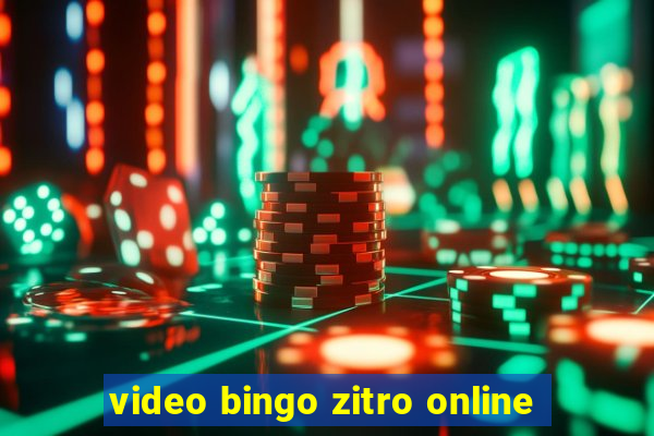 video bingo zitro online