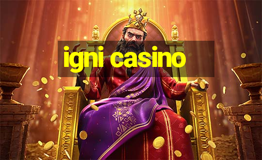 igni casino