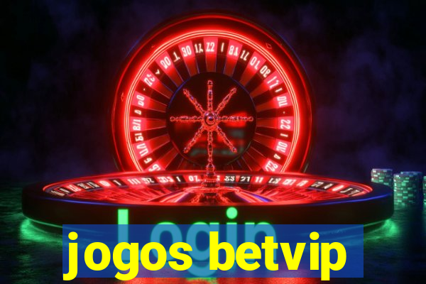 jogos betvip