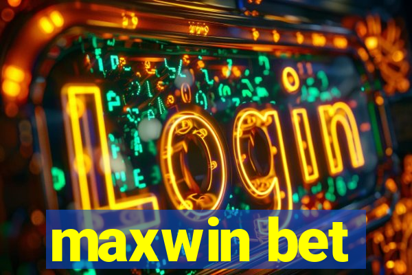 maxwin bet