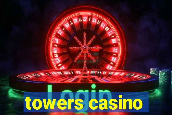 towers casino