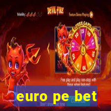 euro pe bet