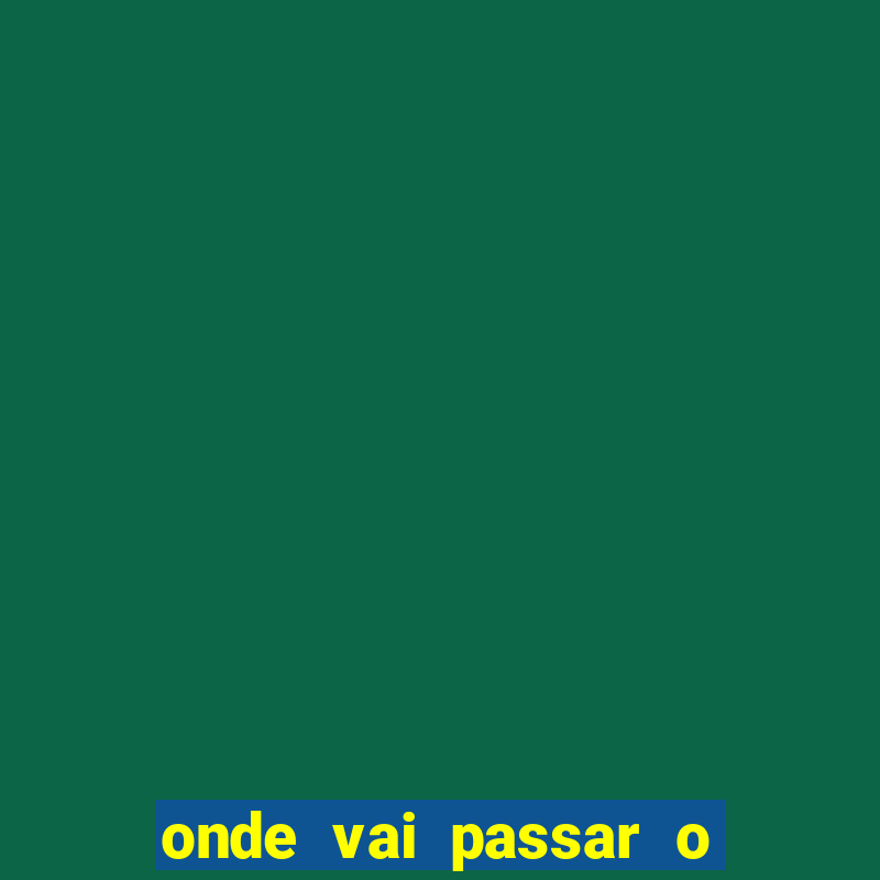 onde vai passar o jogo do flamengo x vasco hoje