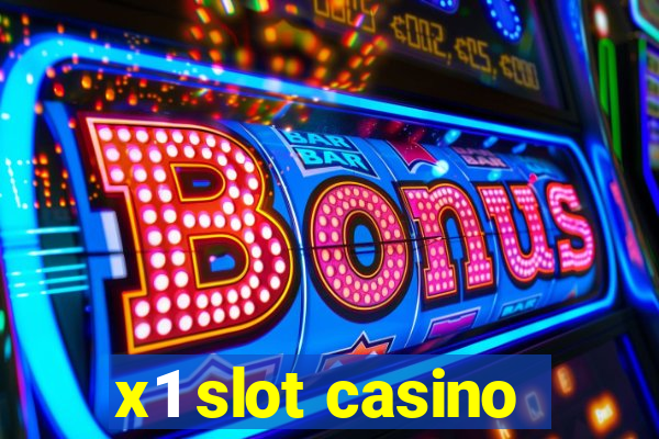 x1 slot casino