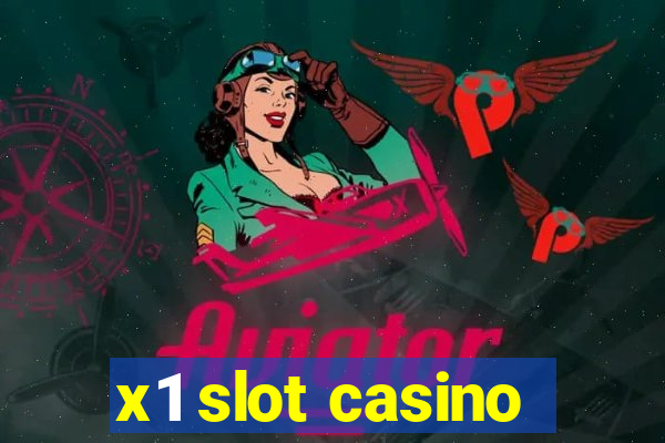 x1 slot casino