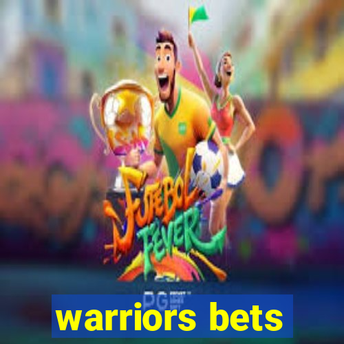 warriors bets