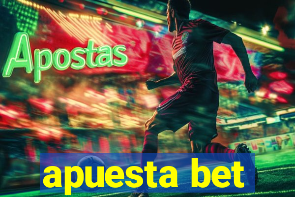 apuesta bet