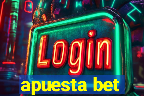 apuesta bet