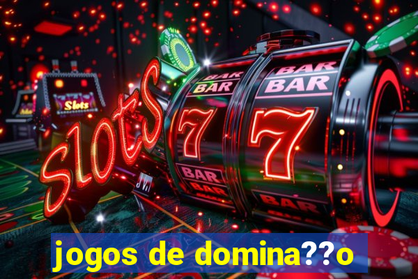 jogos de domina??o