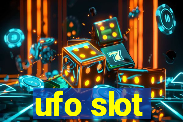 ufo slot